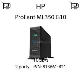 Karta sieciowa  10GB/s dedykowana do serwera HP Proliant ML350 G10 - 813661-B21