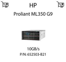 Karta sieciowa  10GB/s dedykowana do serwera HP Proliant ML350 G9 - 652503-B21