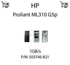 Karta sieciowa  1GB/s dedykowana do serwera HP Proliant ML310 G5p (REF) - 503746-B21
