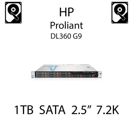 1TB 2.5" dedykowany dysk serwerowy SATA do serwera HP ProLiant DL360 G9, HDD Enterprise 7.2k, 6Gbps - 765453-B21   (REF)