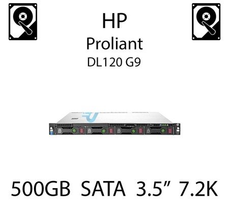 500GB 3.5" dedykowany dysk serwerowy SATA do serwera HP ProLiant DL120 G9, HDD Enterprise 7.2k, 6Gbps - 658103-001