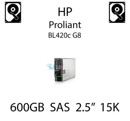 600GB 2.5" dedykowany dysk serwerowy SAS do serwera HP ProLiant BL420c G8, HDD Enterprise 15k, 12Gb/s - 759548-001 (REF)