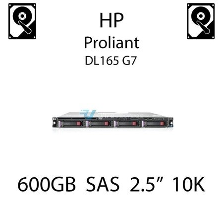 600GB 2.5" dedykowany dysk serwerowy SAS do serwera HP ProLiant DL165 G7, HDD Enterprise 10k - 581311-001 (REF)