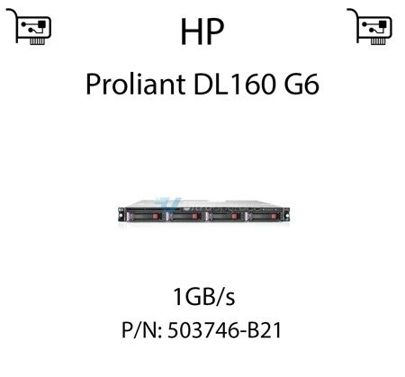 Karta sieciowa  1GB/s dedykowana do serwera HP Proliant DL160 G6 (REF) - 503746-B21