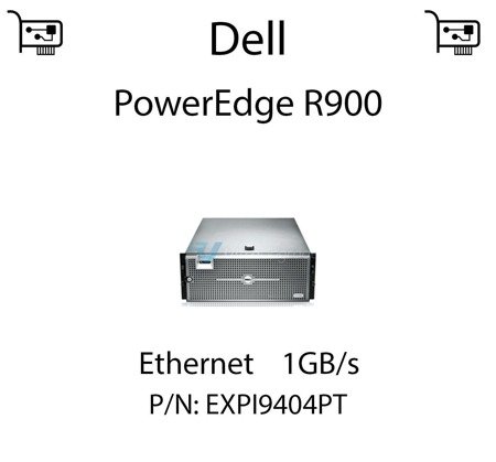 Karta sieciowa Ethernet 1GB/s dedykowana do serwera Dell PowerEdge R900 - EXPI9404PT