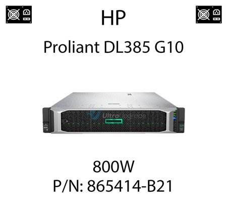 Oryginalny zasilacz HP o mocy 800W dedykowany do serwera HP ProLiant DL385 G10 - PN: 865414-B21 (REF)